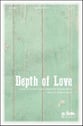 Depth of Love SATB choral sheet music cover